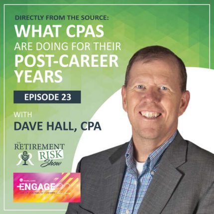 What CPAs are doing for their post career years Retirement Risk Show