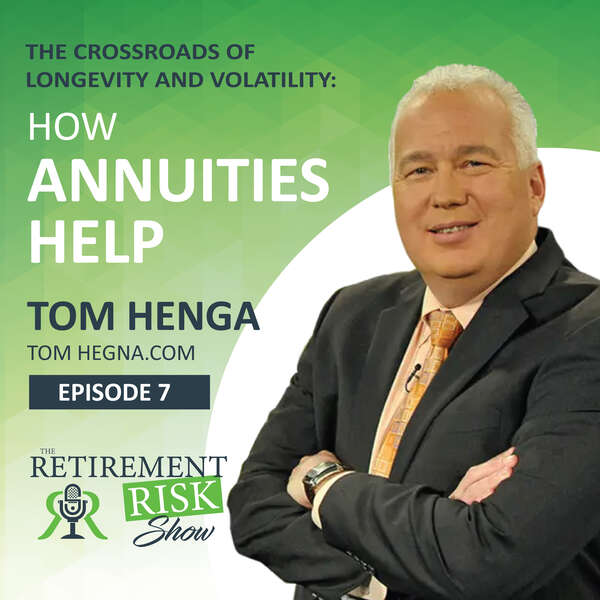 Retirement Risk Show How Annuities Help